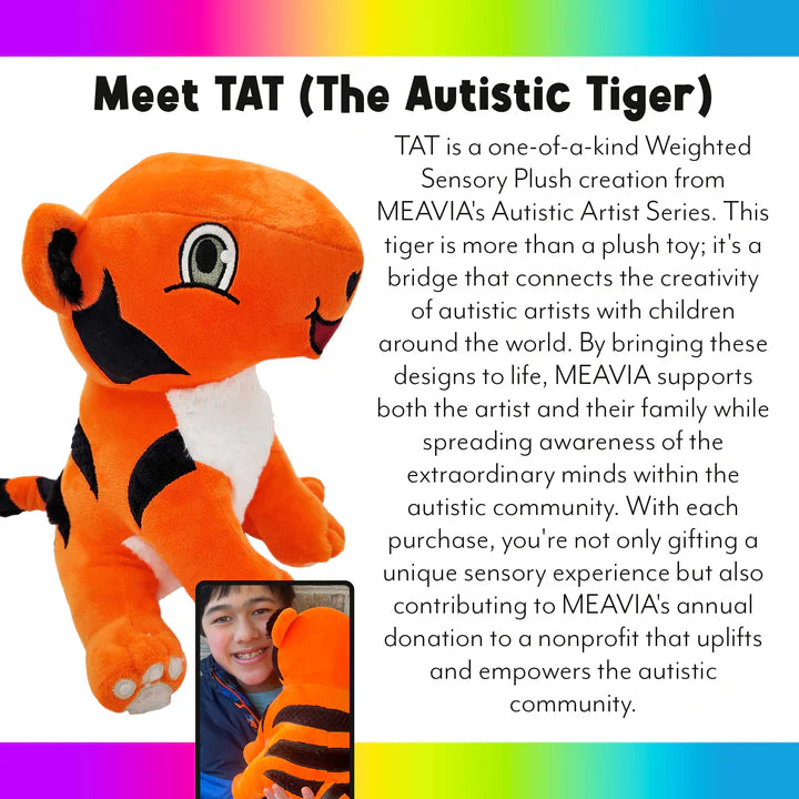 Sensory Plushie - TAT The Autistic Tiger - 3 Pounds! SN/LE 50